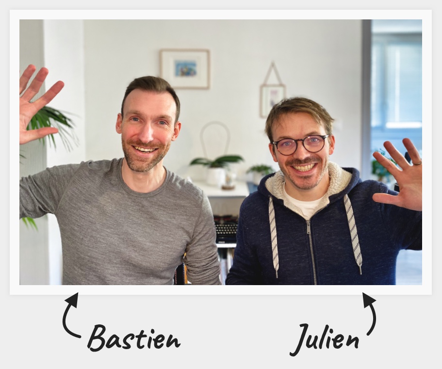2 product managers sympathiques : Julien et Bastien